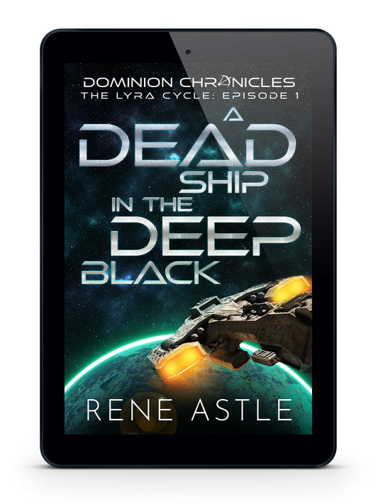 A Dead Ship in the Deep Black - Lyra Cycle Book 1