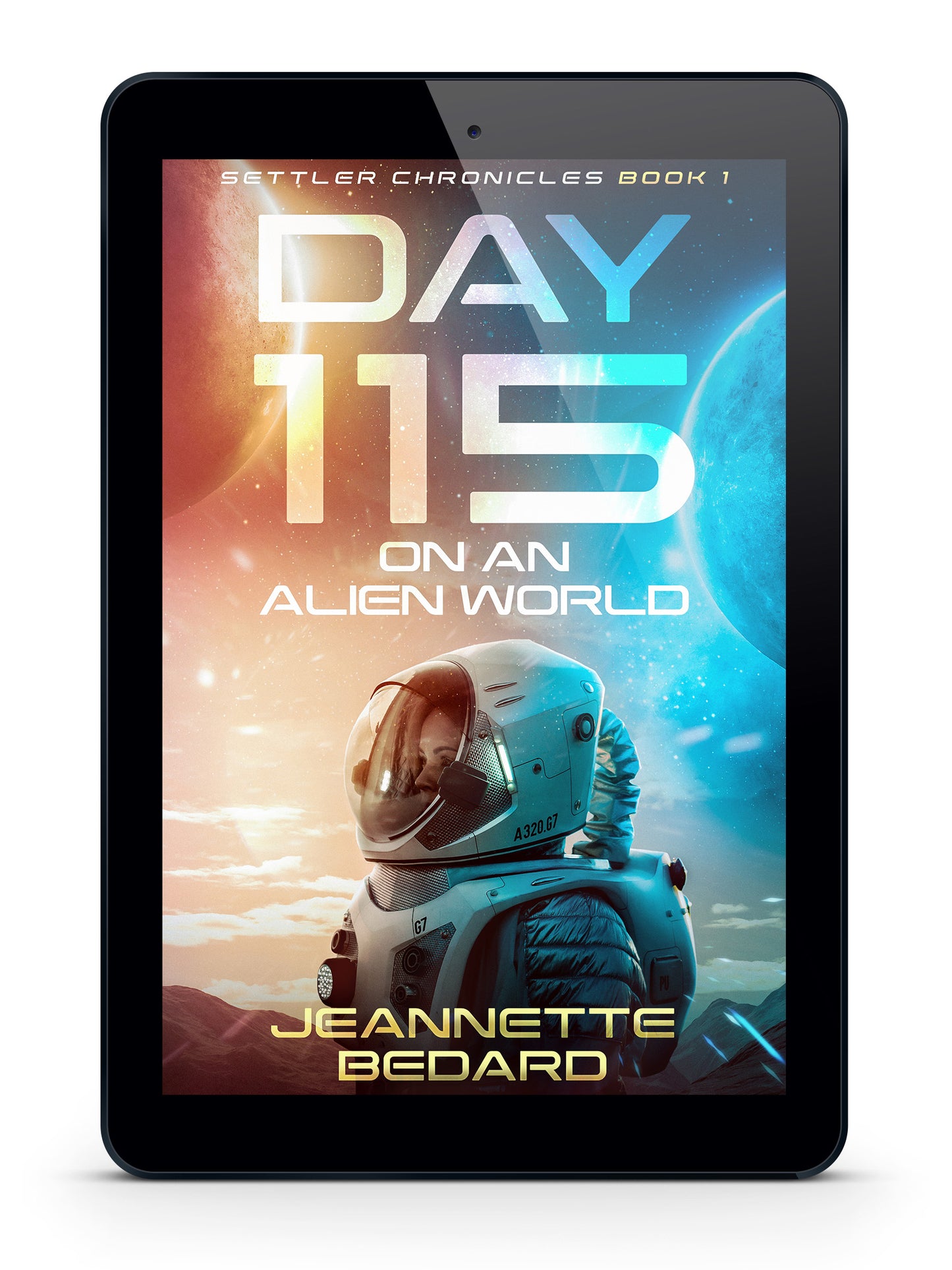Day 115 on an Alien World - Settler Chronicles Book 1
